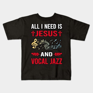 I Need Jesus And Vocal jazz Kids T-Shirt